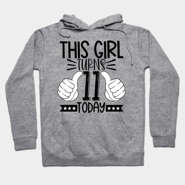 This girl turns 11 today Hoodie by Coral Graphics